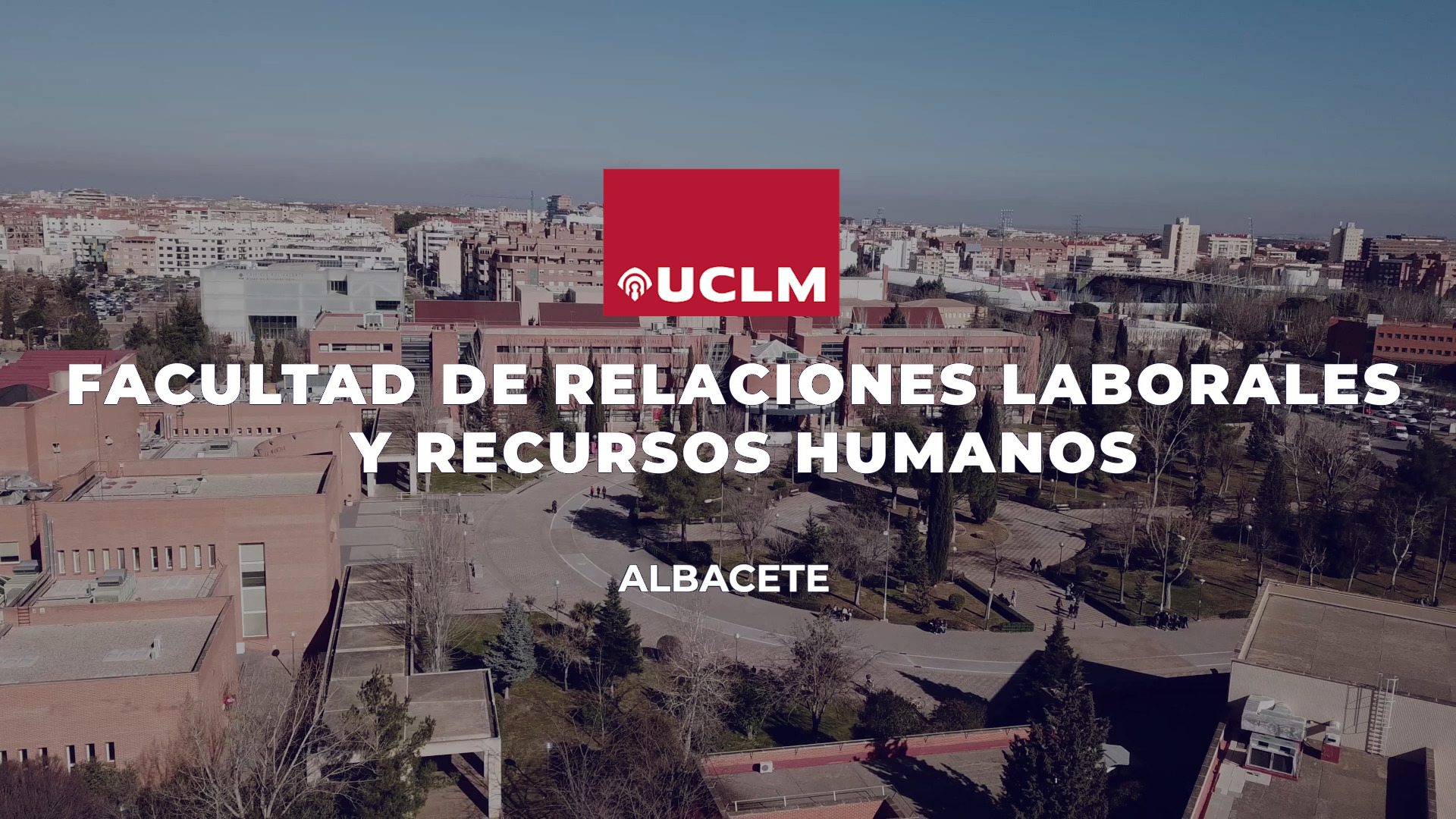 Facultad de Relaciones Laborales y Recursos Humanos de Albacete
