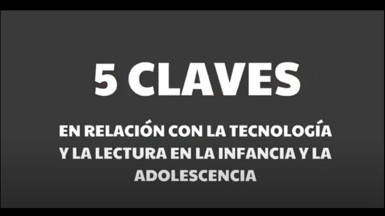 Elisa Yuste. Cinco claves en relación con la tecnología y la lectura en la infancia y la adolescencia