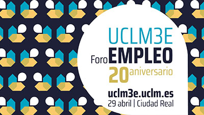 UCLM3E Foro Empleo 20 aniversario